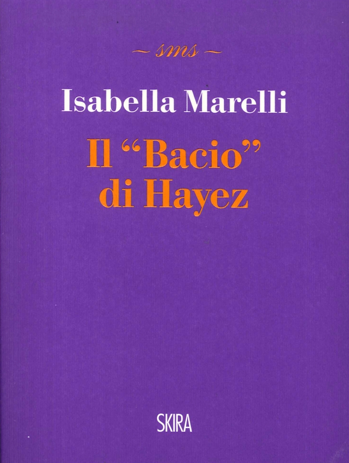 Il Bacio di Hayez Il Bacio di Hayez