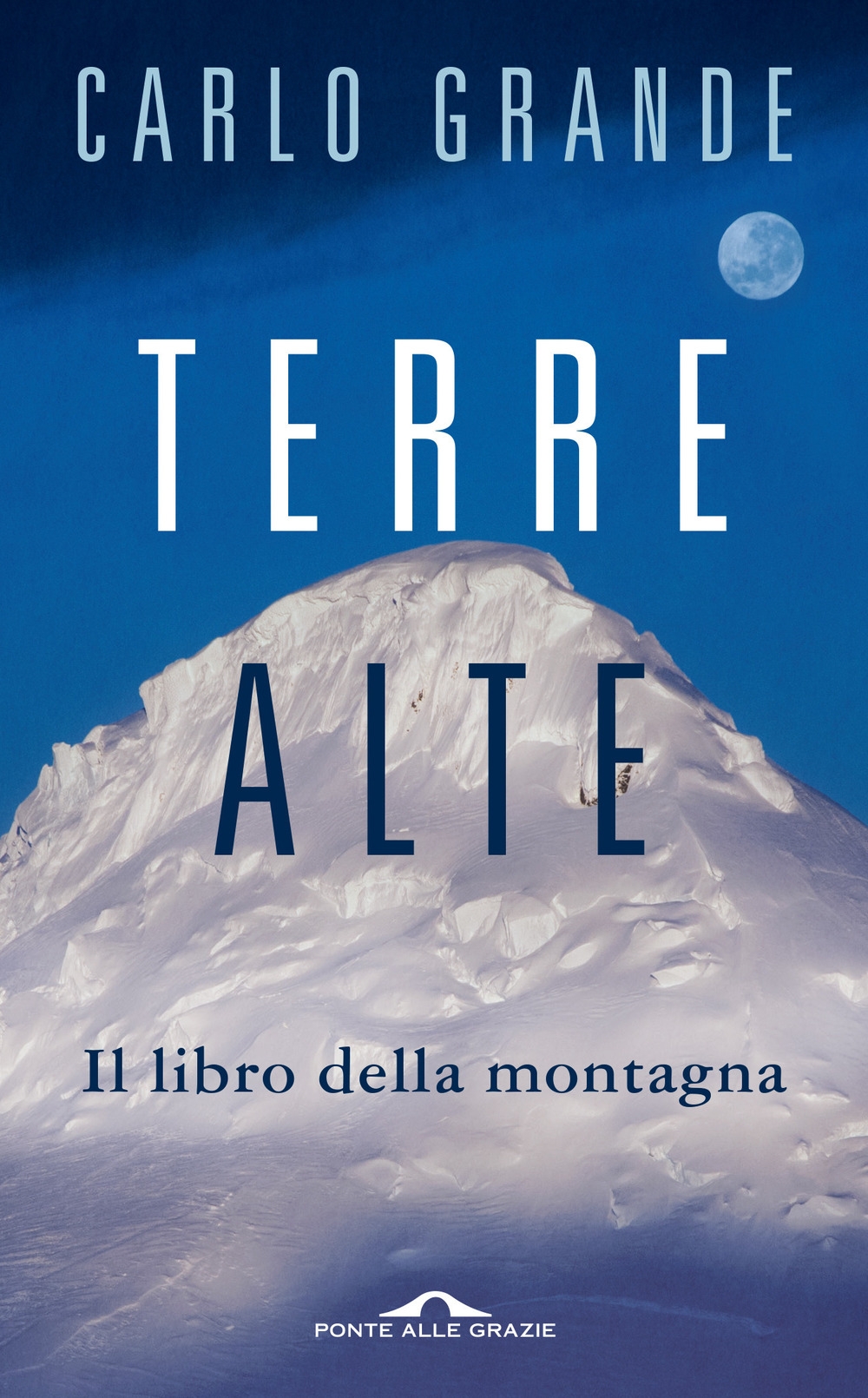 Terre alte. Il libro della montagna Terre alte. Il libro della montagna