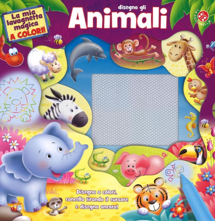 Disegno gli animali. La mia lavagnetta magica a colori. Ediz. illustrata Disegno gli animali. La mia lavagnetta magica a colori. Ediz. illustrata