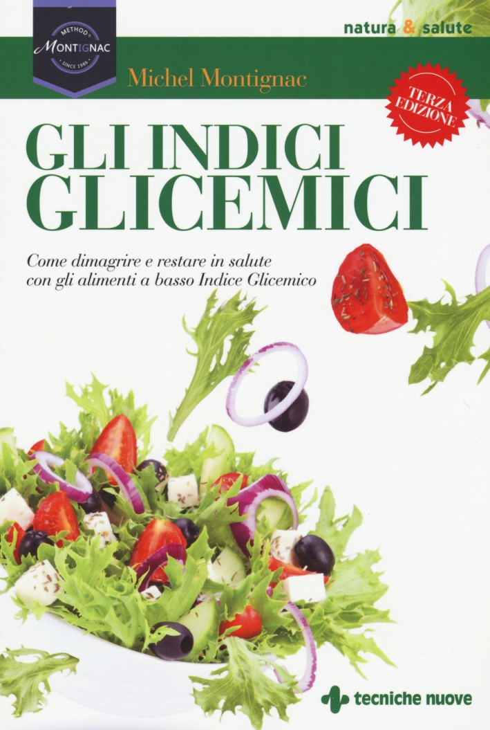Gli indici glicemici. Come dimagrire e restare in salute con gli alimenti a basso indice glicemico Gli indici glicemici. Come dimagrire e restare in salute con gli alimenti a basso indice glicemico