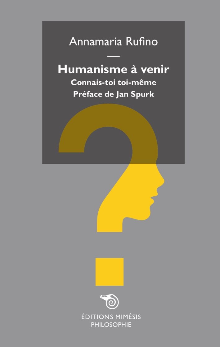 Humanisme à venir. Connais-toi toi-même Humanisme à venir. Connais-toi toi-même