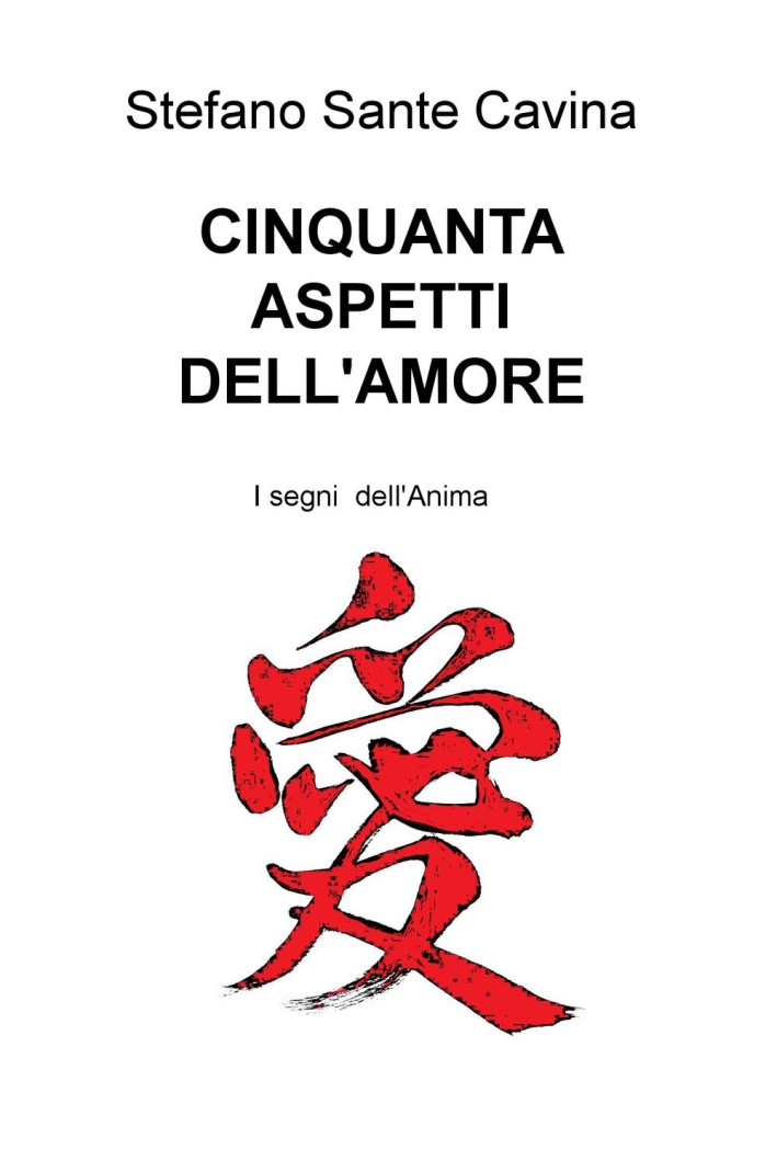 Cinquanta aspetti dell'amore. I segni dell'anima Cinquanta aspetti dell'amore. I segni dell'anima