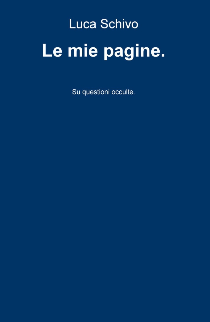 Le mie pagine su questioni occulte Le mie pagine su questioni occulte