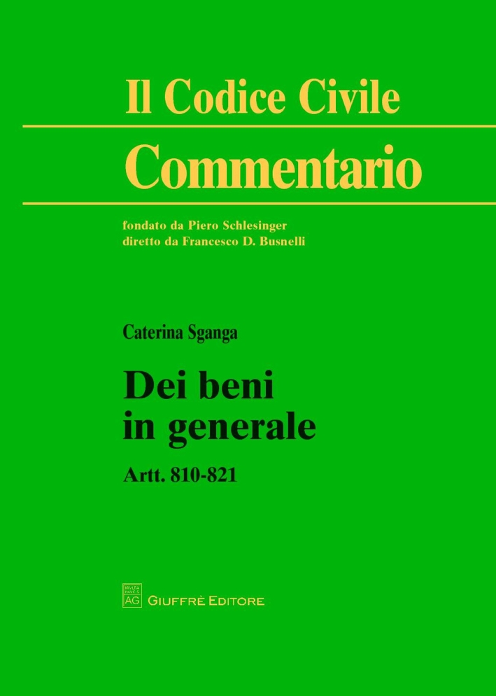 Dei beni in generale. Artt. 810-821 Dei beni in generale. Artt. 810-821