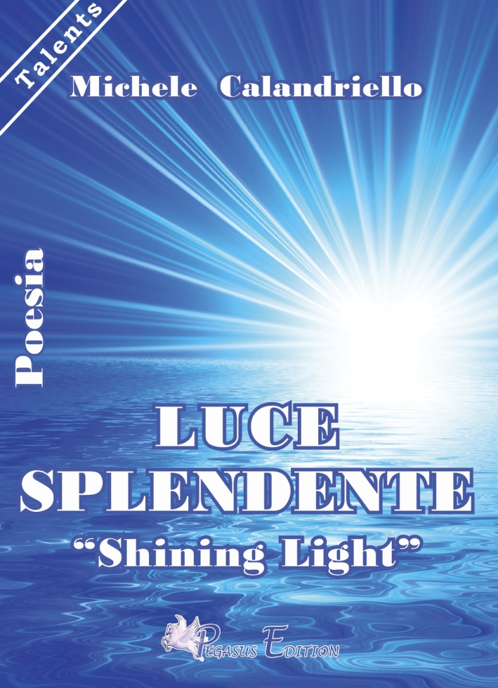 Luce Splendente Luce Splendente