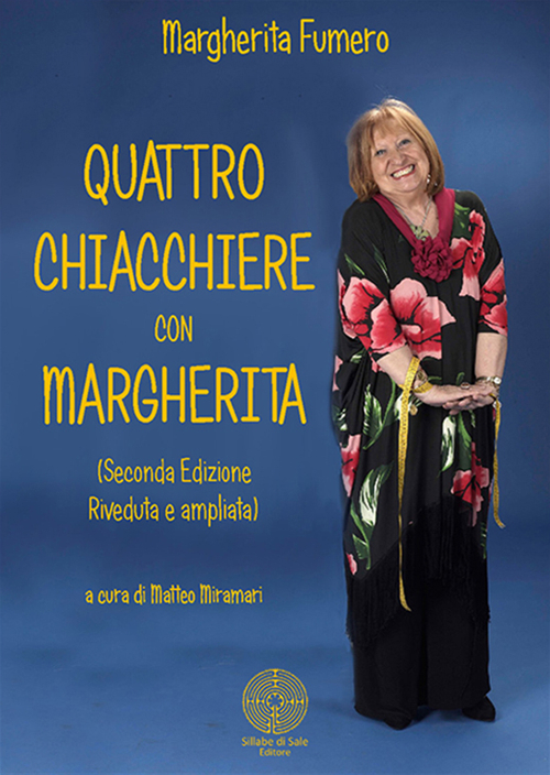 Quattro chiacchiere con Margherita Quattro chiacchiere con Margherita