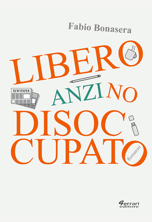 Libero, anzi no, disoccupato Libero, anzi no, disoccupato