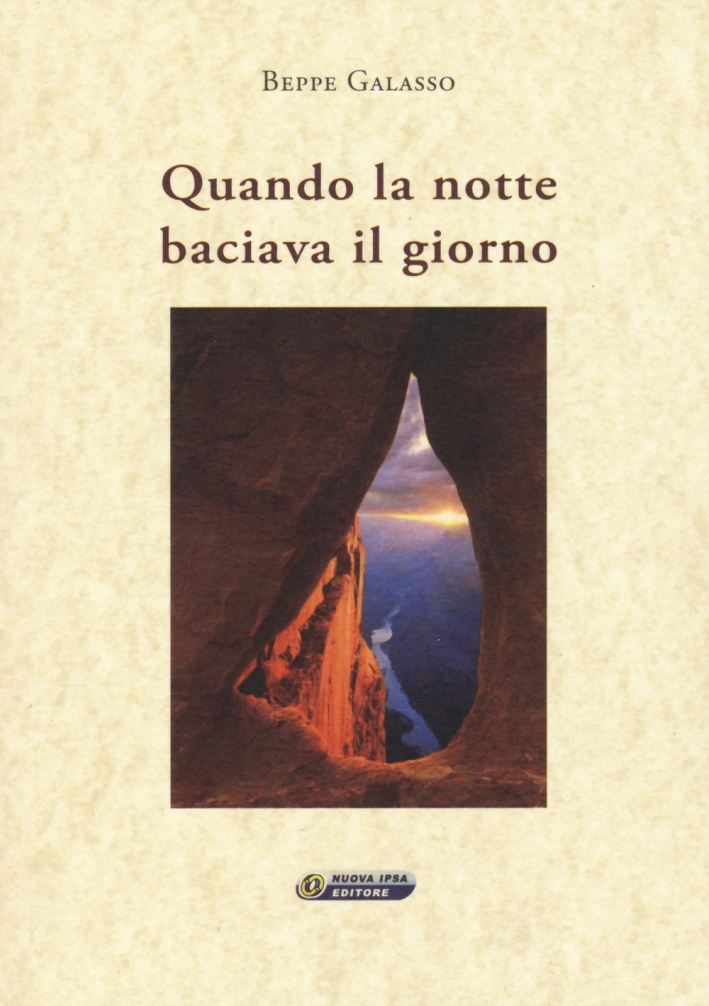 Quando la notte baciava il giorno Quando la notte baciava il giorno
