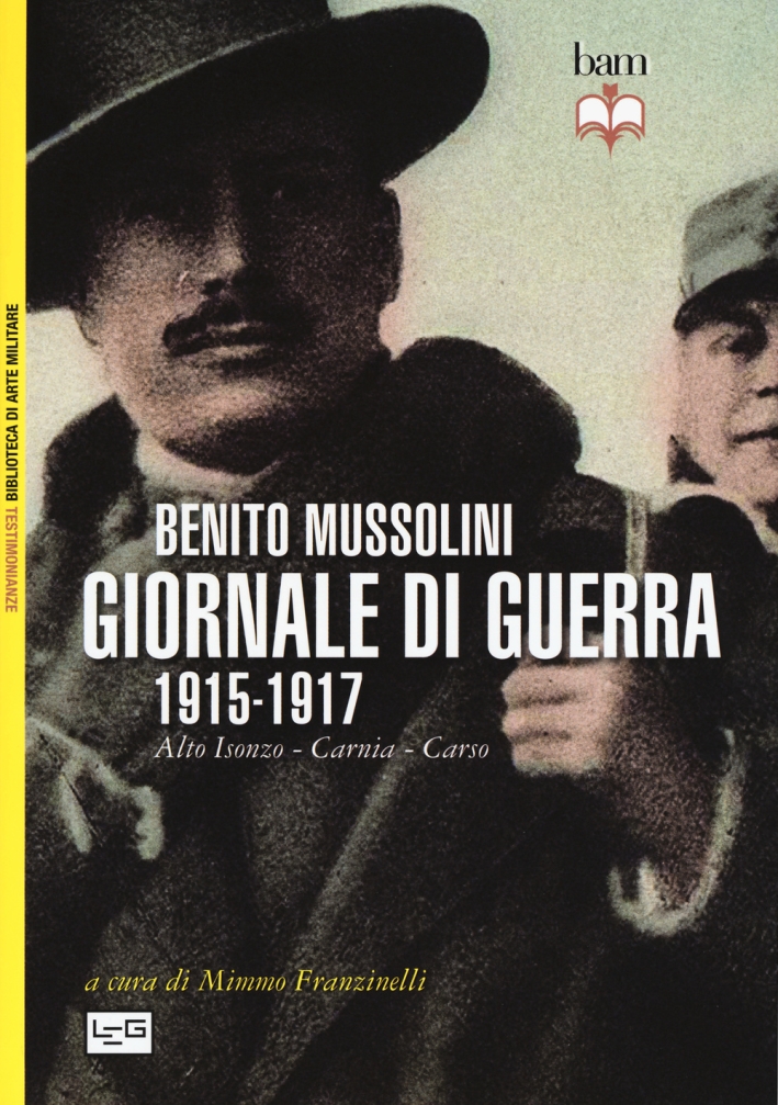 Giornale di guerra. 1915-1917 Giornale di guerra. 1915-1917