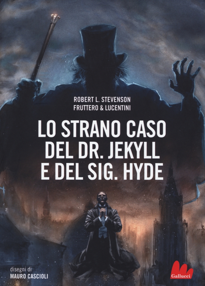 Lo strano caso del Dr. Jekyll e del Sig. Hyde Lo strano caso del Dr. Jekyll e del Sig. Hyde