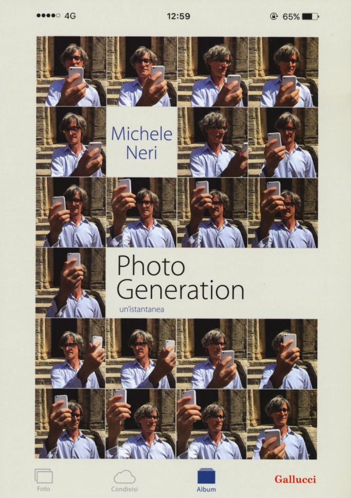 Photo generation. Un'istantanea. Ediz. illustrata Photo generation. Un'istantanea. Ediz. illustrata