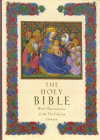 The Holy Bible. With the Illustrations From the Vatican Library
