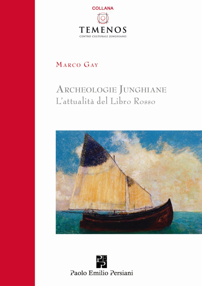 Archeologie junghiane. L'attualità del libro rosso Archeologie junghiane. L'attualità del libro rosso
