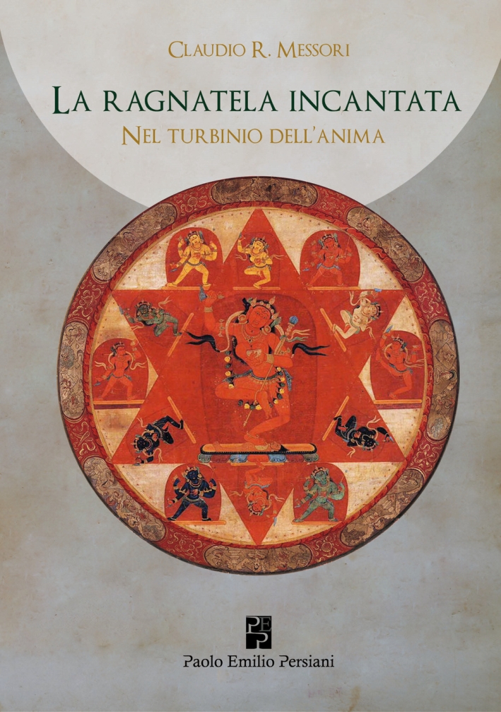 Nel turbinio dell'animo. La ragnatela incantata. Vol. 2 Nel turbinio dell'animo. La ragnatela incantata. Vol. 2