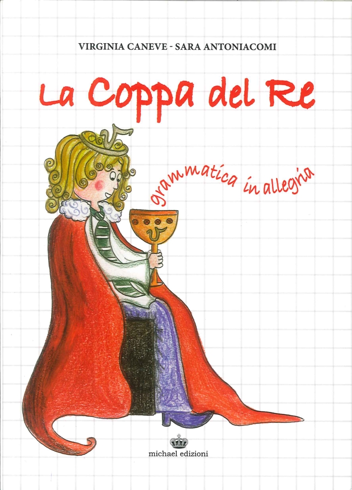 La coppa del Re. Grammatica in allegria La coppa del Re. Grammatica in allegria