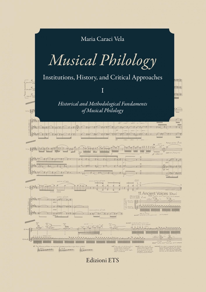 Musical Philology. Institutions, History and Critical Musical Philology. Institutions, History and Critical