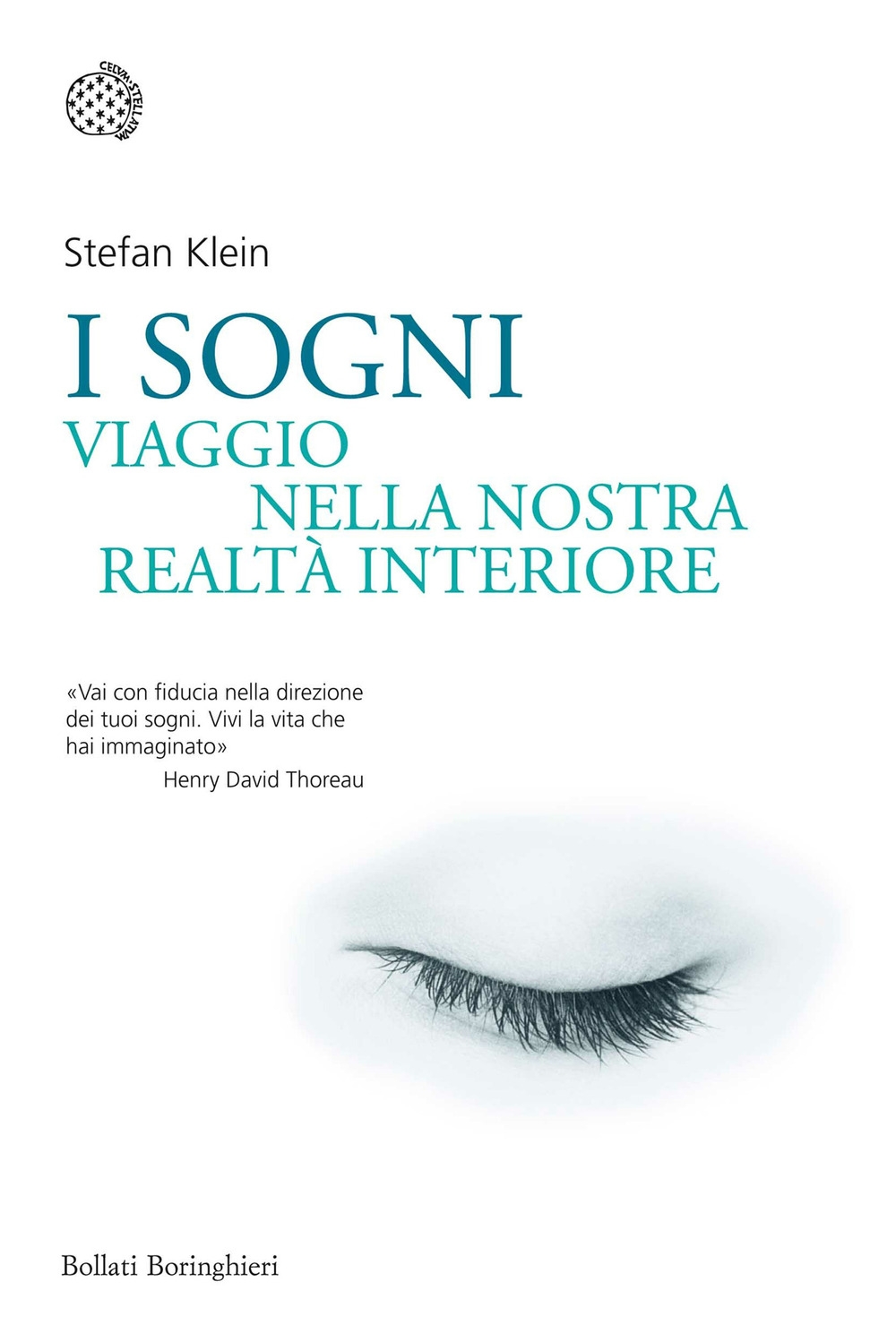 I sogni. Viaggio nella nostra realtà interiore I sogni. Viaggio nella nostra realtà interiore
