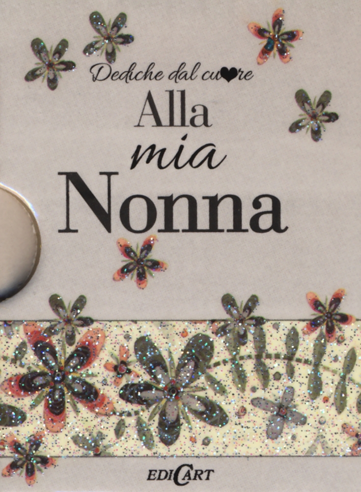 A mia nonna A mia nonna