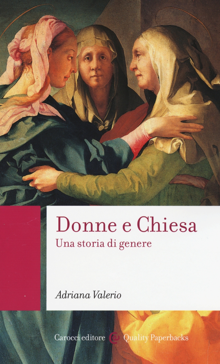 Donne e Chiesa. Una storia di genere Donne e Chiesa. Una storia di genere