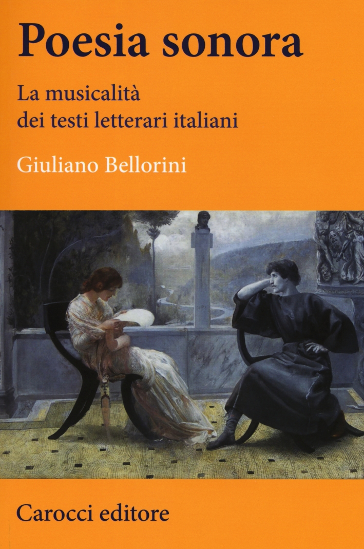 Poesia sonora. La musicalità dei testi letterari italiani Poesia sonora. La musicalità dei testi letterari italiani