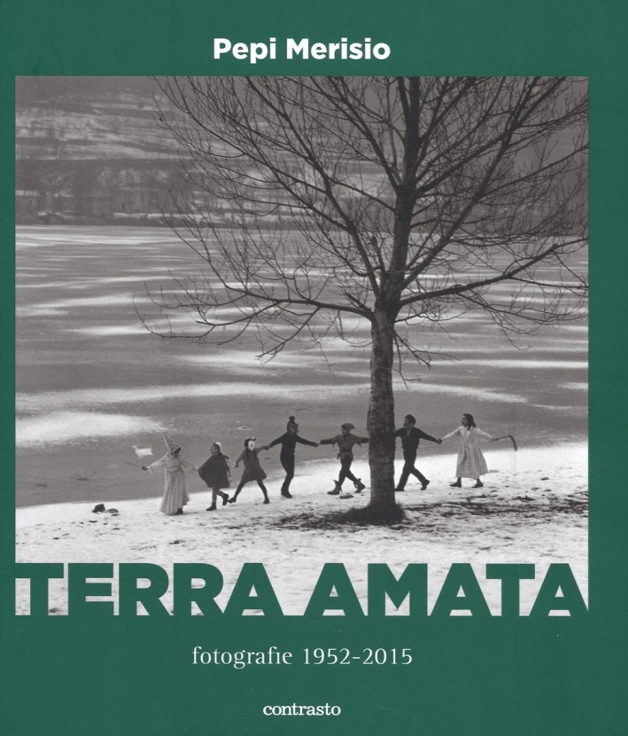 Terra amata. Fotografie (1952-2015). Ediz. illustrata Terra amata. Fotografie (1952-2015). Ediz. illustrata