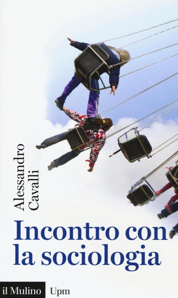 Incontro con la sociologia Incontro con la sociologia