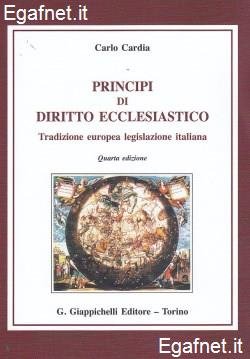 Principi di diritto ecclesiastico. Tradizione europea legislazione italiana Principi di diritto ecclesiastico. Tradizione europea legislazione italiana