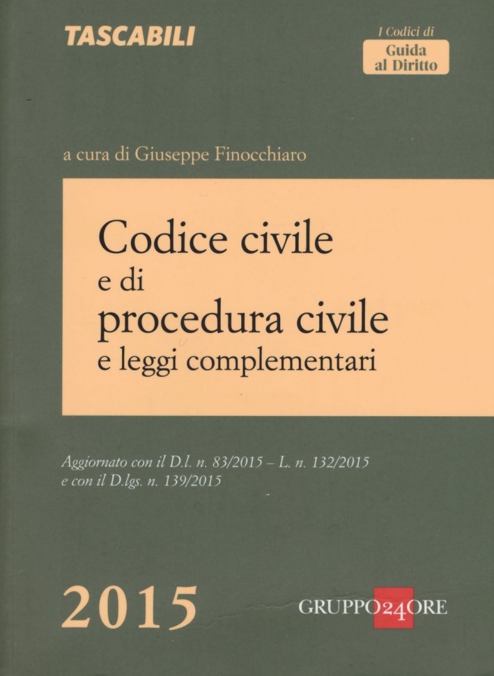 Codice civile e di procedura civile e leggi complementari Codice civile e di procedura civile e leggi complementari