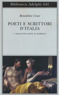 Poeti e scrittori d'Italia. Vol. 1: Dallo stil novo al barocco
