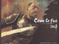 Come lo feci. L'art book di Bruti