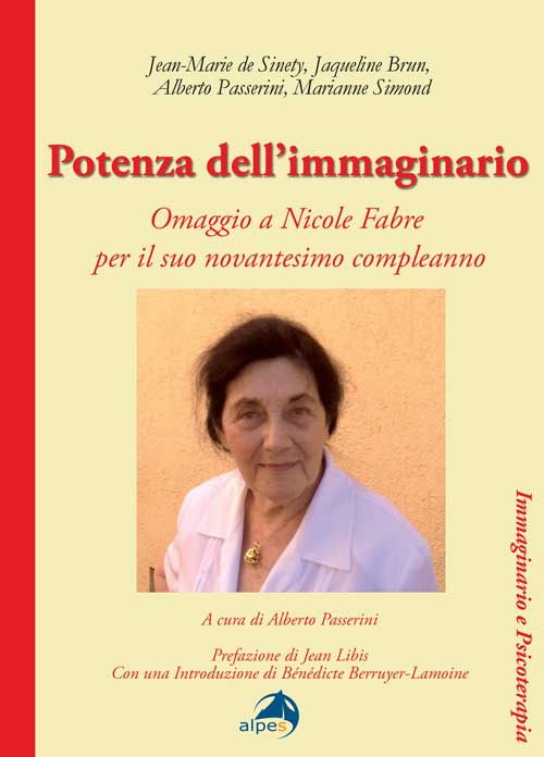 Potenza dell'immaginario. Omaggio a Nicole Fabre per il suo novantesimo Potenza dell'immaginario. Omaggio a Nicole Fabre per il suo novantesimo