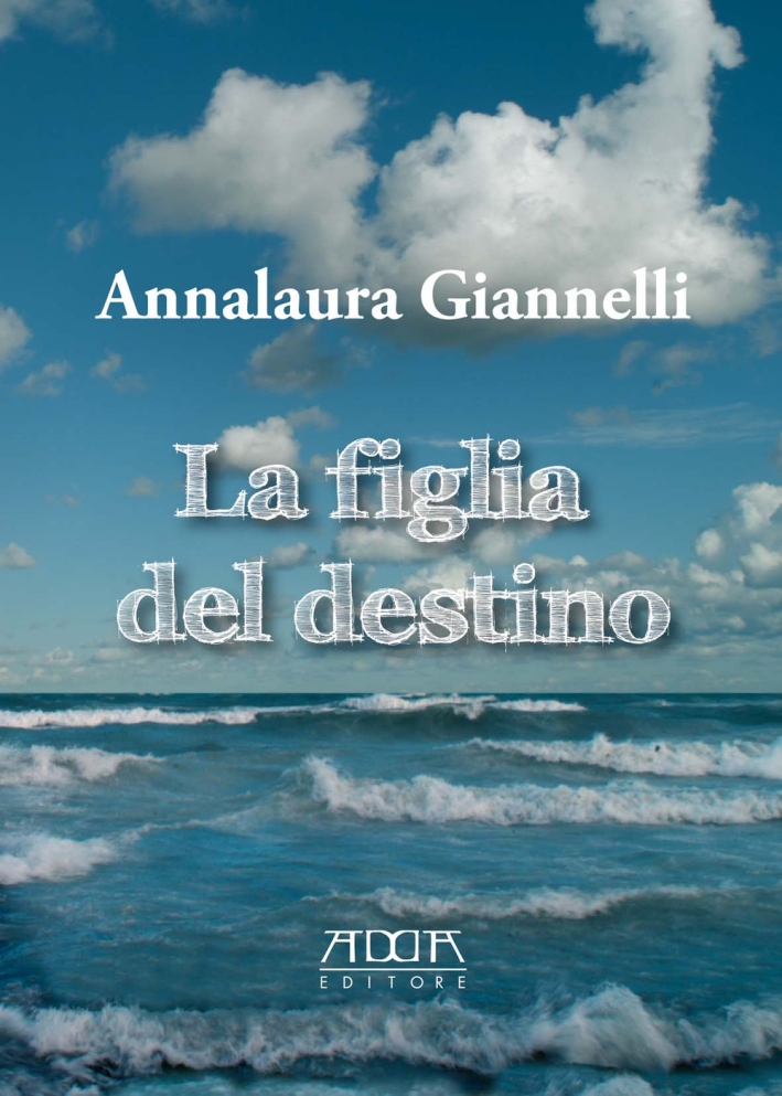 La figlia del destino La figlia del destino