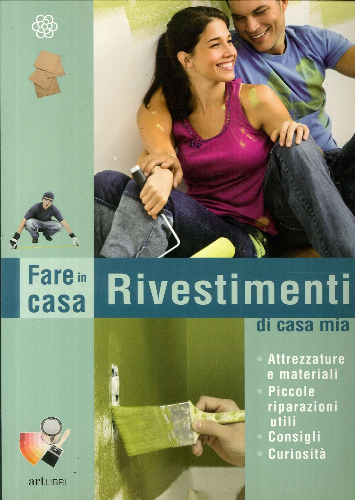 Rivestimenti di Casa Mia. Rivestimenti di Casa Mia.