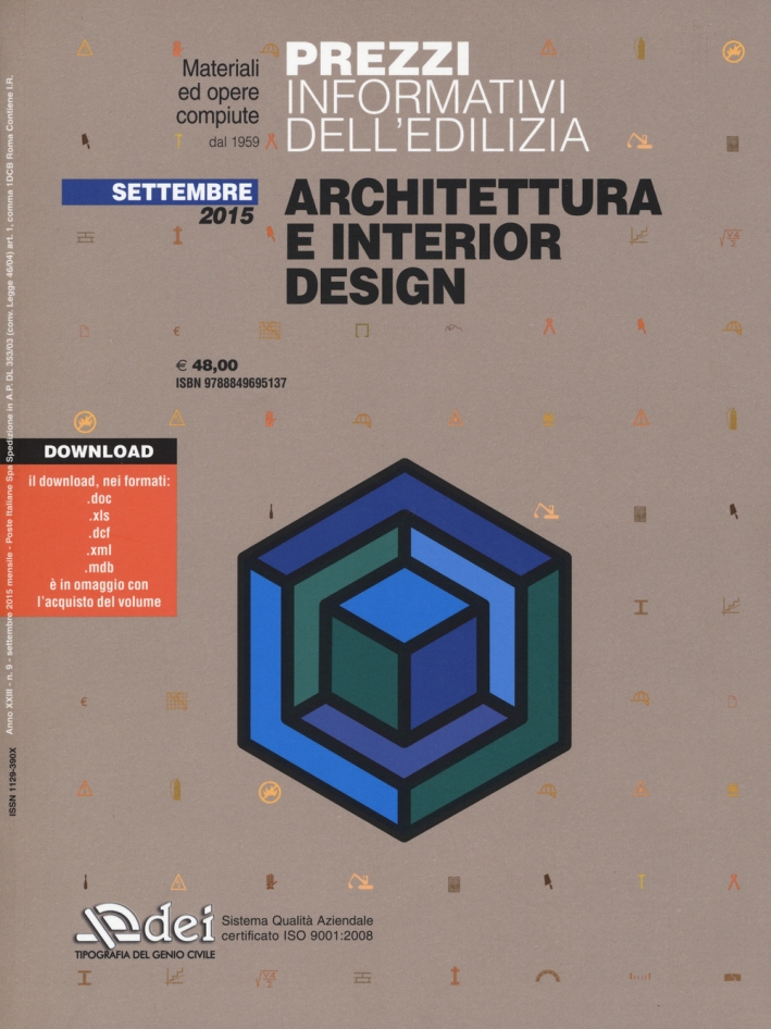 Prezzi informativi dell'edilizia. Architettura e interior design. Settembre 2015. Con software Prezzi informativi dell'edilizia. Architettura e interior design. Settembre 2015. Con software