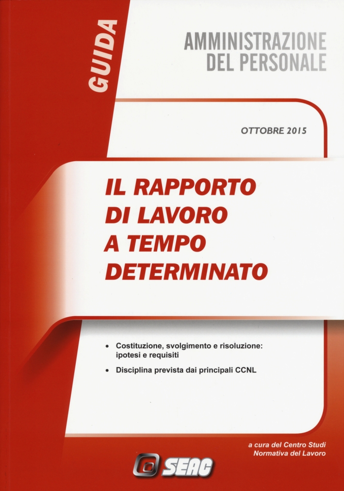 Il rapporto di lavoro a tempo determinato. Con e-book Il rapporto di lavoro a tempo determinato. Con e-book