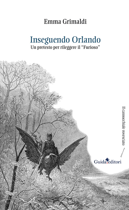 Inseguendo Orlando. Un pretesto per rileggere il Inseguendo Orlando. Un pretesto per rileggere il