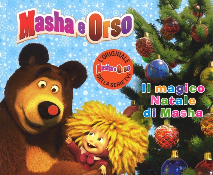 Il magico Natale di Masha. Masha e Orso. Ediz. illustrata Il magico Natale di Masha. Masha e Orso. Ediz. illustrata