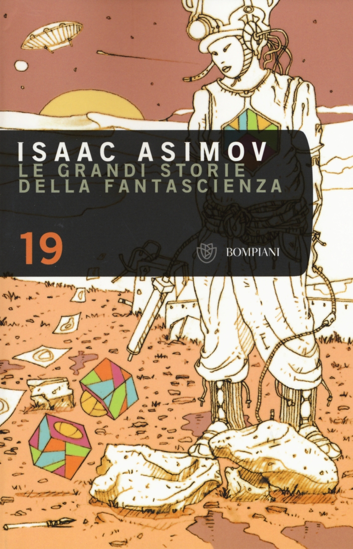 Le grandi storie della fantascienza. Vol. 19 Le grandi storie della fantascienza. Vol. 19