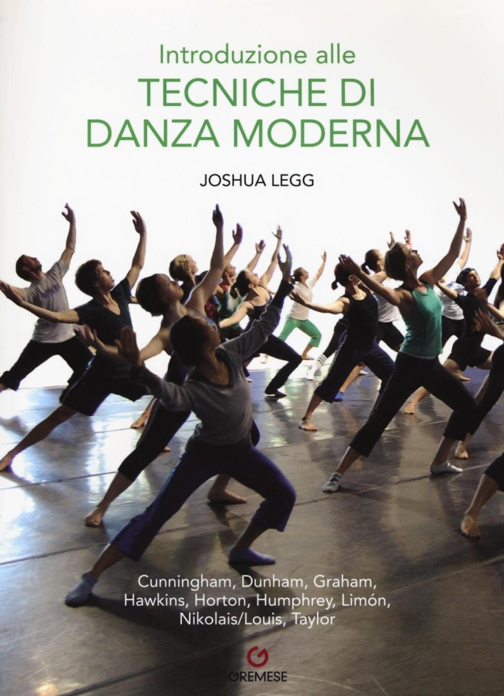 Introduzione alle tecniche di danza moderna. Ediz. illustrata Introduzione alle tecniche di danza moderna. Ediz. illustrata