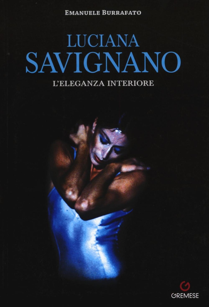 Luciana Savignano. L'eleganza interiore Luciana Savignano. L'eleganza interiore