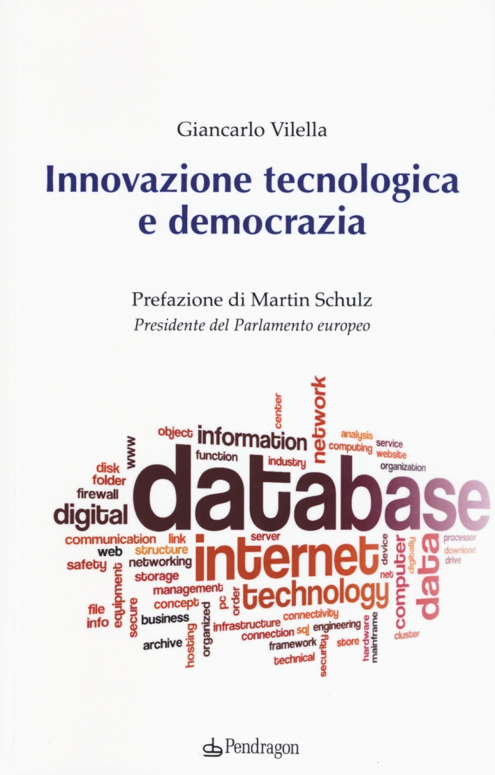 Innovazione tecnologica e democrazia Innovazione tecnologica e democrazia