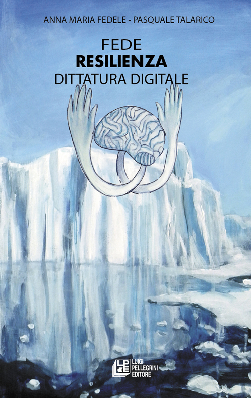 Fede resilienza dittatura digitale Fede resilienza dittatura digitale