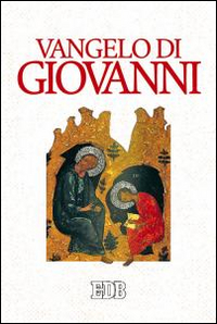 Vangelo di Giovanni. Nuova versione CEI Vangelo di Giovanni. Nuova versione CEI