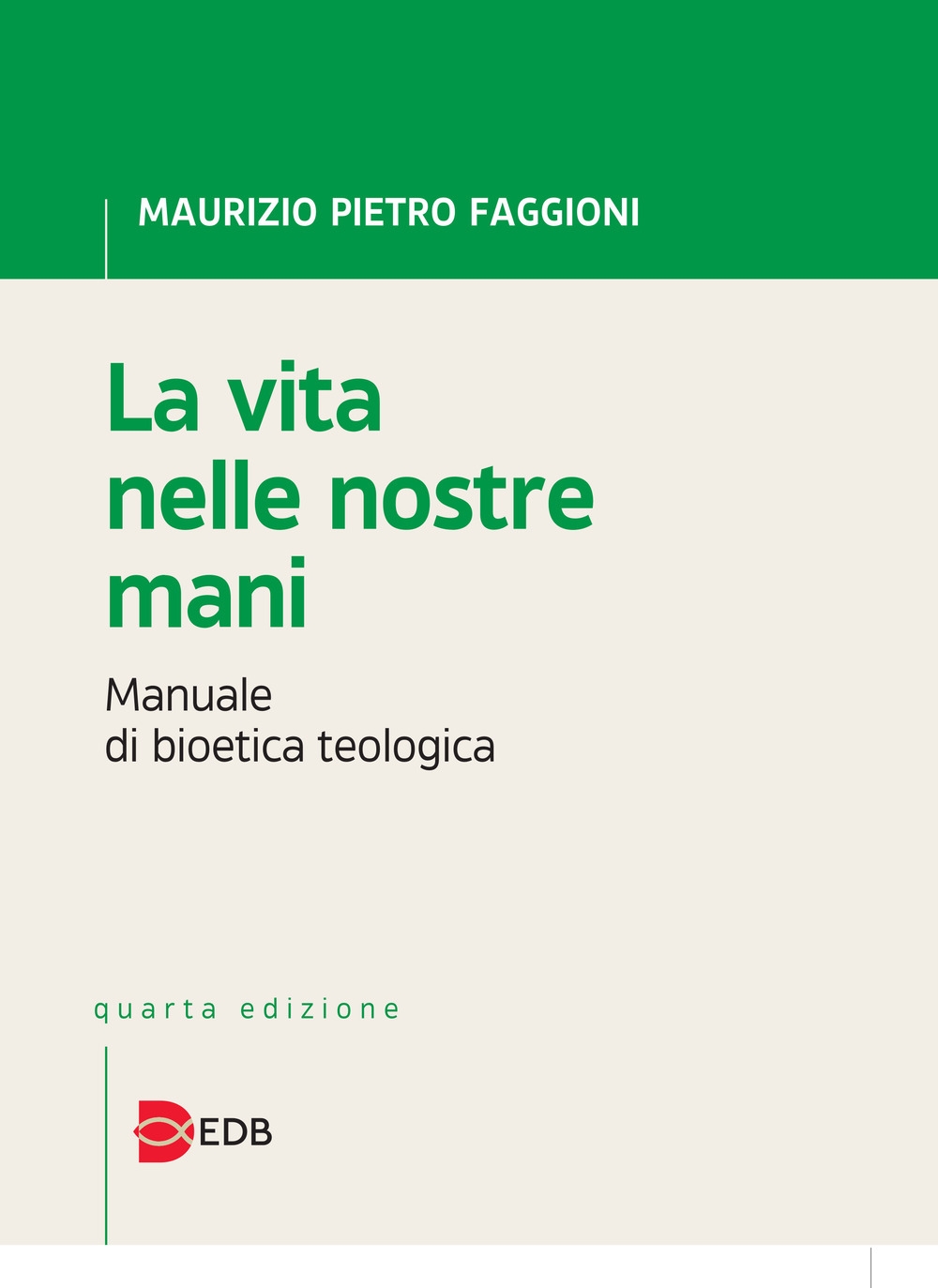 La vita nelle nostre mani. Manuale di bioetica teologica La vita nelle nostre mani. Manuale di bioetica teologica