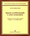 Annuario 2013. Spazio costituzionale e crisi economia Annuario 2013. Spazio costituzionale e crisi economia