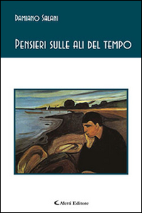 Pensieri sulle ali del tempo Pensieri sulle ali del tempo