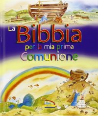 La Bibbia per la mia Prima Comunione