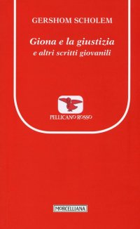 Giona e la giustizia e altri scritti giovanili