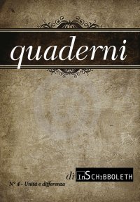 Quaderni di Inschibboleth. Vol. 4: Unità e differenza