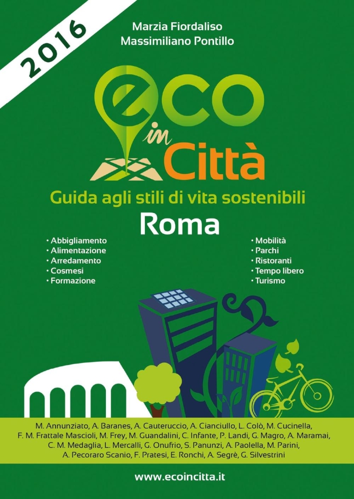 Eco in città Roma. Guida agli stili di vita sostenibili Eco in città Roma. Guida agli stili di vita sostenibili